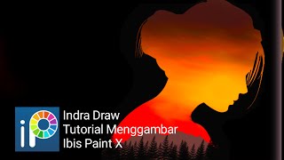 Ibis Paint X Tutorial Menggambar Pemandangan women siluet menggambar pemandangan di ibis paint x ||