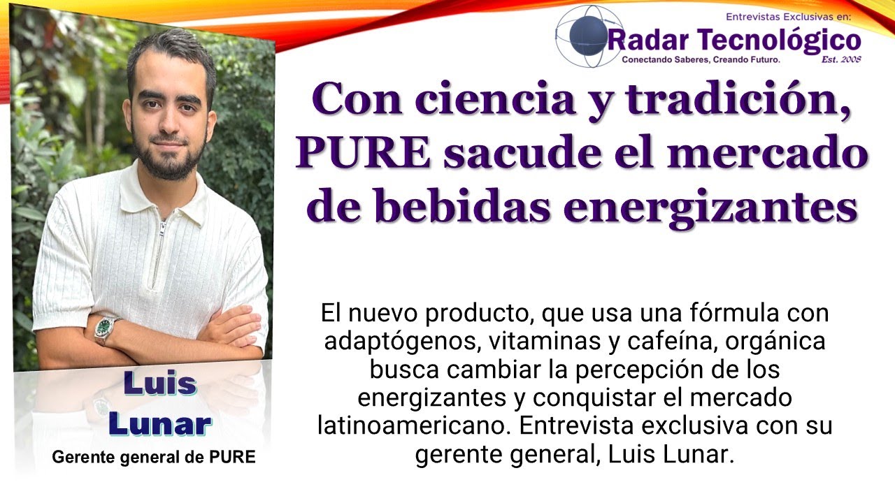 Con ciencia y tradición, PURE sacude el mercado de bebidas energizantes
