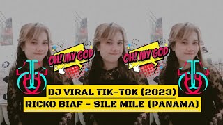 DJ VIRAL TIK-TOK SILE MILE PANAMA RICKO BIAF Arjuna_Karaoke Versions Gea 2023