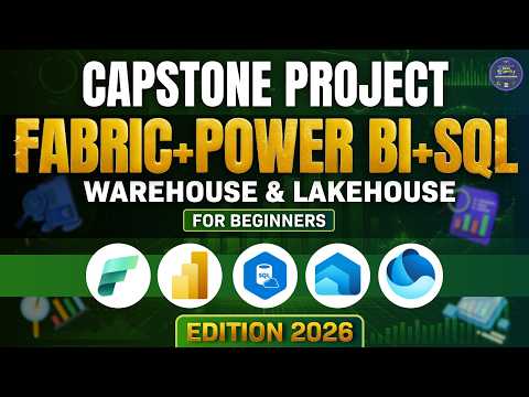 Microsoft Fabric + Power BI + SQL Project | Capstone Project | For Beginners | edition 2026 #fabric