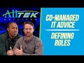 Co-Managed IT Advice - Defining Roles
