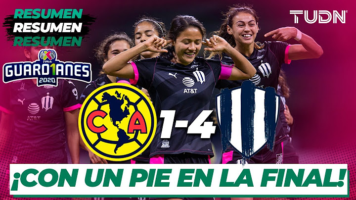 Resumen y goles | América 1-4 Rayadas |Guard1anes 2020 Liga Mx Femenil | TUDN