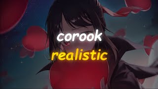corook - realistic (Lyrics)