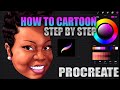 How To Cartoon - Step By Step /Procreate