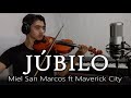 JUBILO - Miel San Marcos (Violin Cover) by Samy Ramos - Violin Covers Cristianos 2022