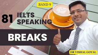*81 Break: IELTS Speaking Part 1 Topics with Sample Answers #ielts #ieltsspeaking #vishal