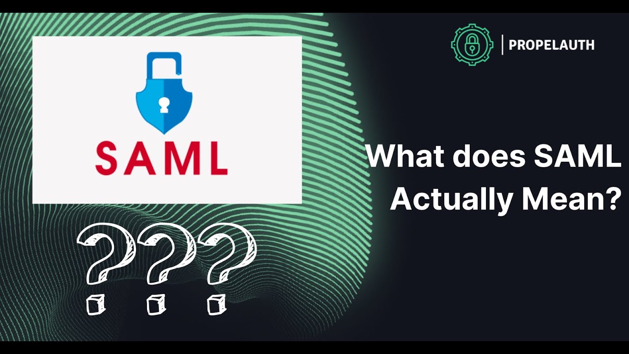 What Does SAML Actually Mean YouTube