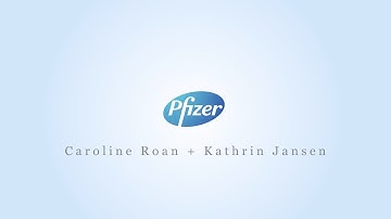 A Conversation With Caroline Roan + Kathrin Jansen from Pfizer