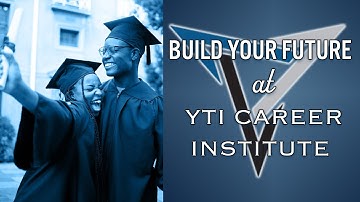 Build your Future with us at YTI Career Institute!