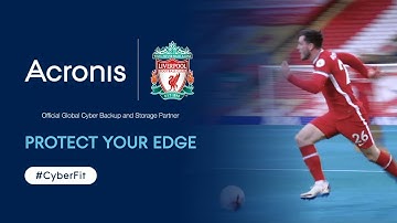 Liverpool FC – Protect Your Edge with Acronis