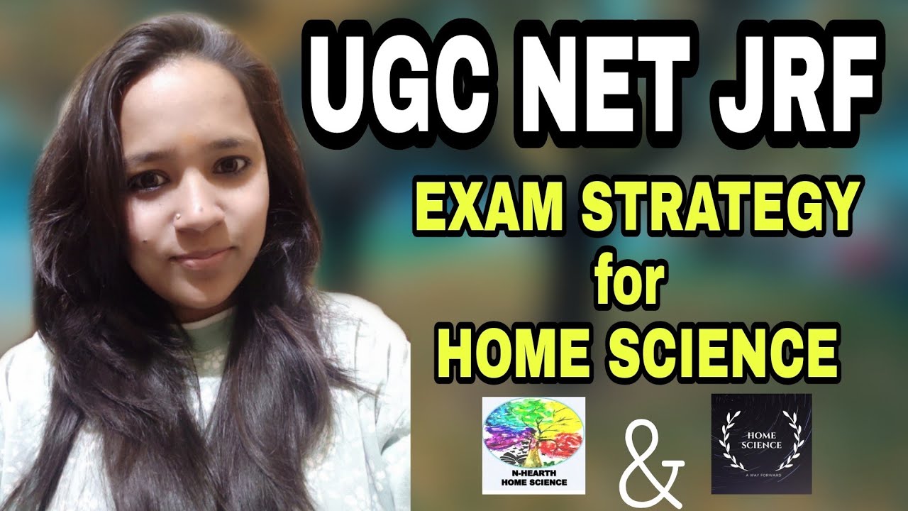 EXAM STRATEGY FOR UGC NET JRF | HOW TO CRACK UGC NET JRF | Home Science ...