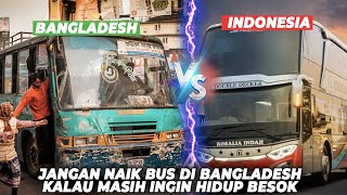 BERSYUKUR TINGGAL DI INDONESIA! Begini Mengenaskannya Kondisi Bus di Bangladesh!