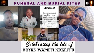 Funeral and Burial Mass Livestreaming for the Late BRYAN WAMITI NDERITU