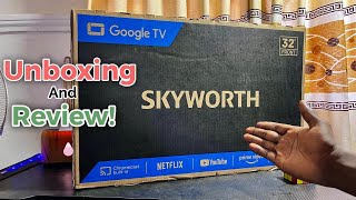 Skyworth 32 Inch Google TV Unboxing & Review
