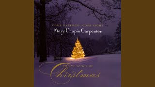 Miniatura de vídeo de "Mary Chapin Carpenter - Candlelight Carol"