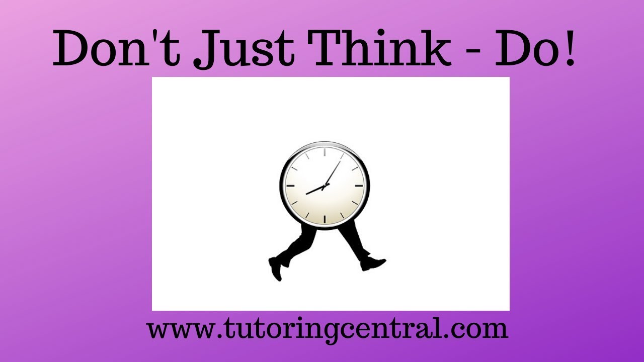 Don't Just Think - Do! - YouTube