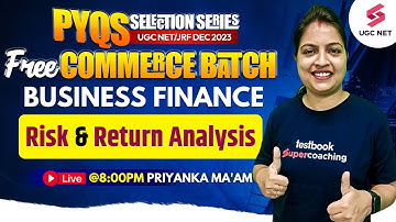 UGC NET Commerce | Business Finance UGC NET | Risk & Return Analysis Imp MCQs | Priyanka Ma