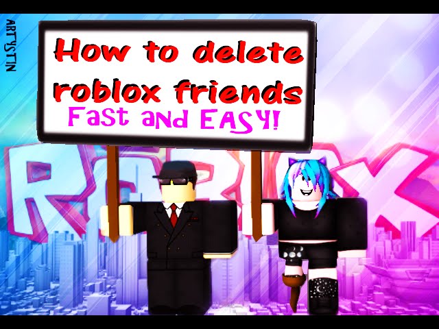 How To Unfriend Roblox Friends Faster Youtube - how to remove friends on roblox