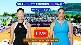 Madison Keys Vs Xinyu Wang LIVE Score UPDATE Today Women's Tennis 2024 WTA Strasbourg 1/8-Finals