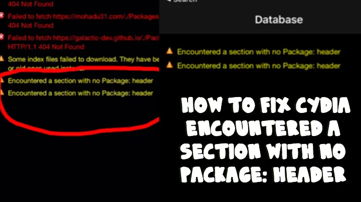 How to Fix Cydia Encountered a section with no Package: header