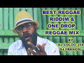 BEST REGGAE RIDDIM & ONE DROP REGGAE MIX BY DJ COLOO 254 & DJ FRANCOL,CHRIS MARTIN,BUSY SIGNAL Etc
