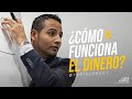 ¿Cómo Funciona el Dinero? | Yudis Lonzoy