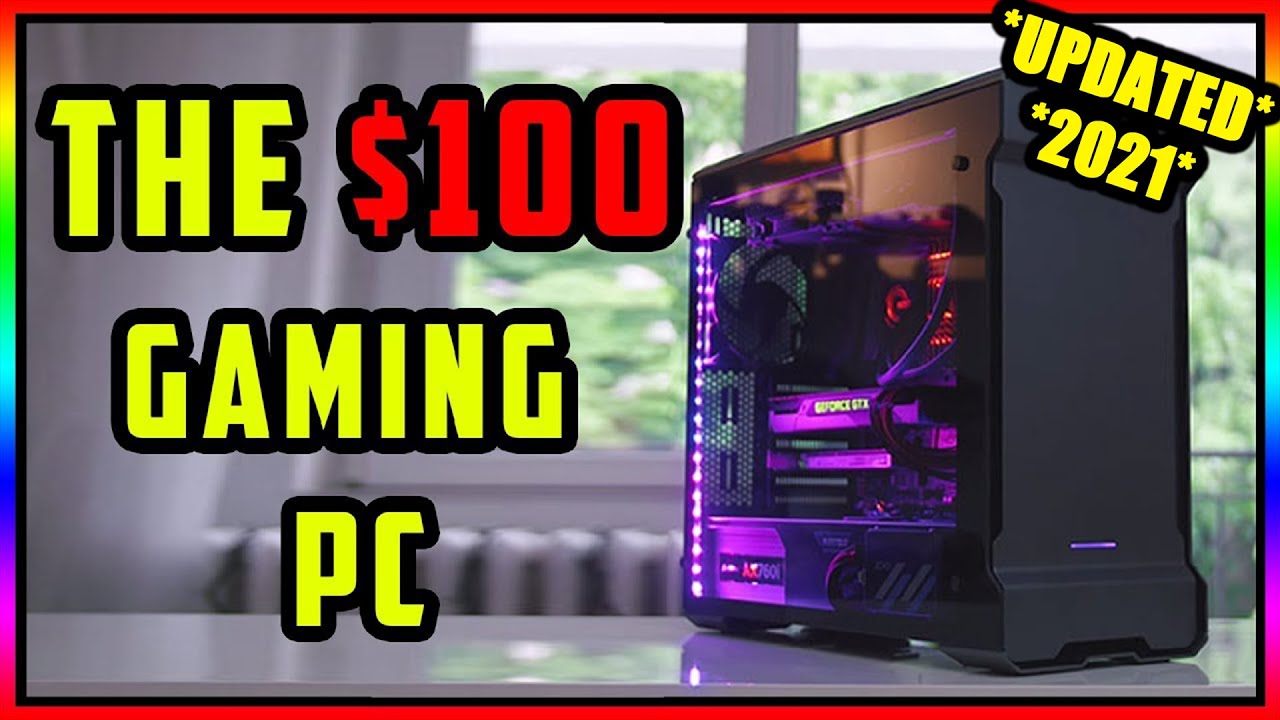 The ULTIMATE $100 Gaming PC (2021)|How To Build A Pc Under $100 2021(GTA V/PUBG/Fortnite) - YouTube