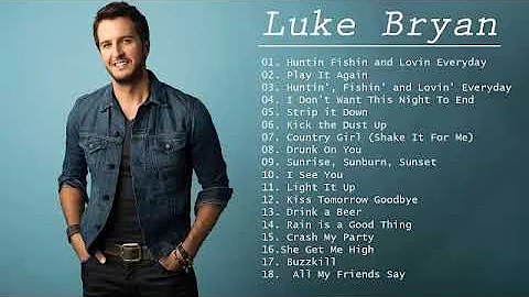 Luke Bryan Greatest Hits Full Album - Luke Bryan Best Songs Playlist 2021