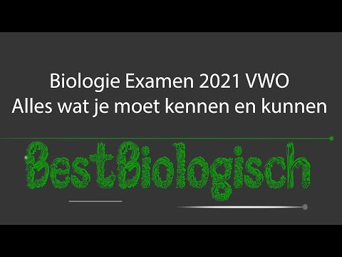 Biologie examen 2021 en 2022 VWO - Alles wat je moet kennen en kunnen