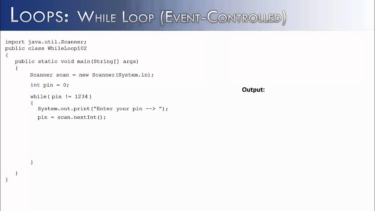 Loops Part 6 : While Loops Event-Controlled (Java) - YouTube