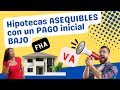 Hipotecas ASEQUIBLES con un PAGO inicial BAJO [LAS CASAS BAJAN DE PRECIO, PREPARATE]