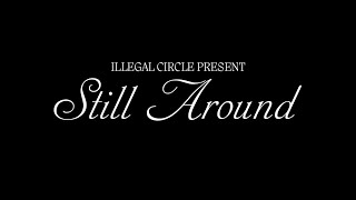 STILL AROUND vol.2 11 March 2023