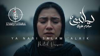 EVANT GITARA Ft TB BURHAN - YA NABI SALAM ALAIK (Metal Version)