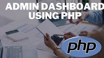 Create Admin Dashboard Using PHP - Part 9