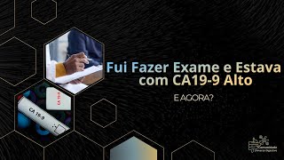Ca 19-9 Alto O Que Significa Esse Resultado? - Dr. Paolo Salvalaggio Universo Digestivo