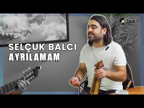 Selçuk Balcı  - Ayrılamam ( Akustik  )