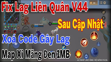 Fix Lag Liên Quân Sau Cập Nhật Giảm Lag Bằng Map Xi Măng Đen Ổn Định FPS Tối Ưu Game | HQT