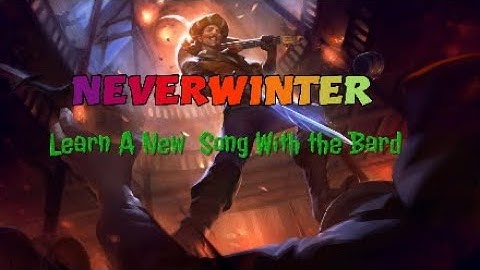 NEVERWINTER BARD: Learning to play tunes