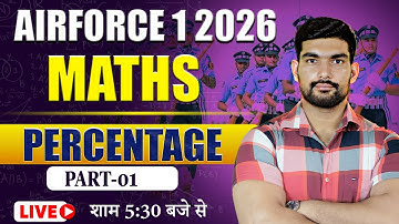 AIRFORCE 1 2026 Maths | Percentage-01 | Airforce 1 2026 Y group Maths  by Robin Sir