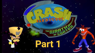 Crash Bandicoot The Wrath Of Cortex Part 1
