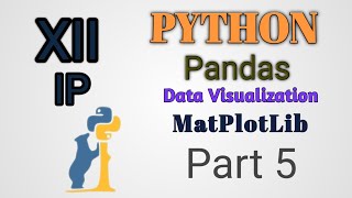 Python Pandas Visualization Explained| Matplotlib Explained | Part 5