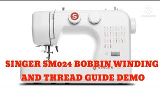 SINGER SM024 BOBBIN WINDING AND THREAD GUIDE DEMO
