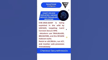 Buffer Overflow Vulnerability(CVE-2025-22457) identified & exploited in Ivanti | SecureThread Shorts