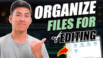 How To Organize Files For Efficient Editing