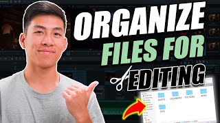 How To Organize Files For Efficient Editing