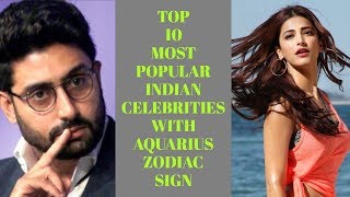 Celebrity TOP 10 MOST POPULAR INDIAN CELEBRITIES WITH AQUARIUS ZODIAC SIGN Net Worth