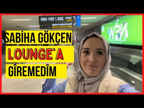 Sabiha Gökçen Havalimanı Dış Hatlar Lounge’a Giremedim 😟😟