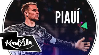 Manuel Neuer - Piaui Lil Whind Bayern De Munique Trap 2020