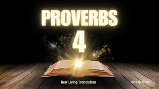 Proverbs Every Day Ch 4 - New Living Translation (S10E279)