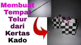 Membuat Tempat Telur Sederhana dan mudah dari Kertas Kado